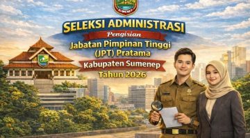 Pemkab Sumenep Umumkan Hasil Seleksi Administrasi JPT Pratama 2026, Tahap Lanjutan Segera Dimulai